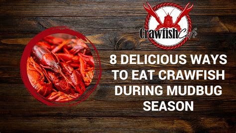 10 Delicious Ways To Eat Painted Crawfish