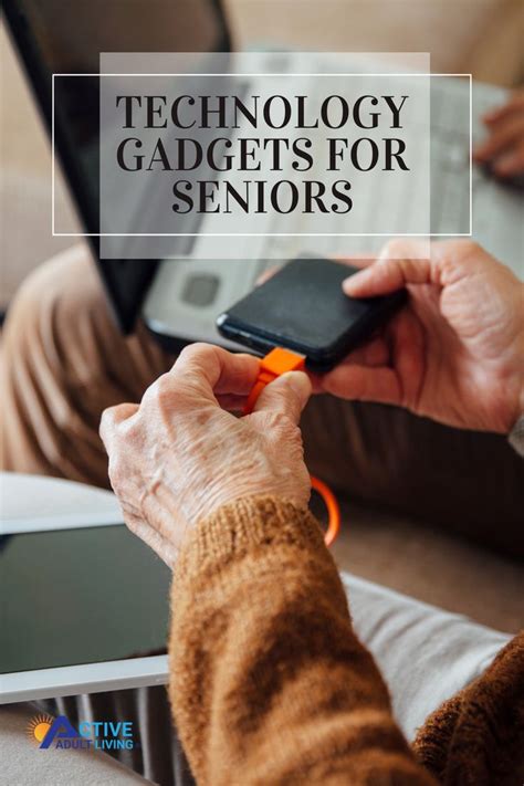 10 Essential Tech Gadgets For Seniors