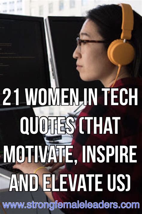 20 Inspirational Women In Tech Quotes