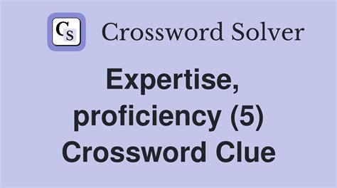 5 Areas Of Expertise Crossword Clues Decoded