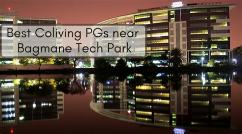 5 Best Pgs Near Bagmane Tech Park