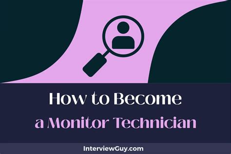 5 Steps To Become A Monitor Tech