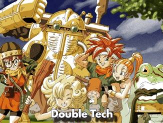 7 Essential Chrono Trigger Techs To Master