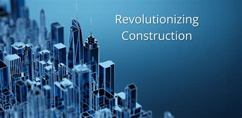 7 Ways Construction Tech Is Revolutionizing The Industry