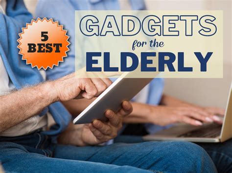 Best Tech Gadgets For Elderly Loved Ones Simplified