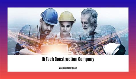 Building The Future With Hi-Tech Construction Company