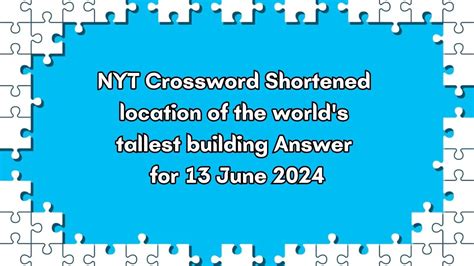 Europes Tallest Landmark Crossword Clue Revealed