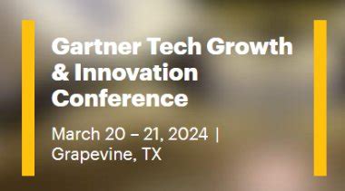 Gartner Tech Growth And Innovation Conference Insights