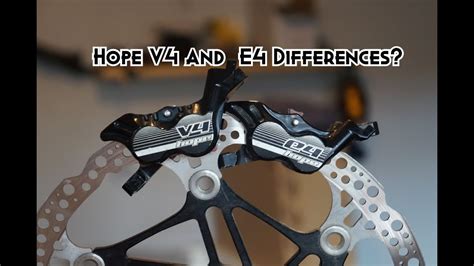 Hope Tech 4 E4 Vs V4 Brake Comparison