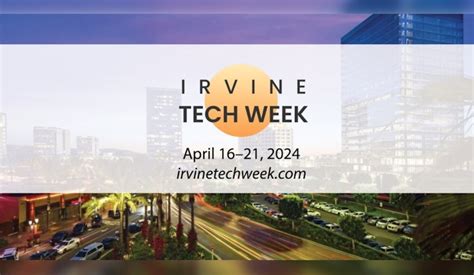 Irvine Tech Week 2024: Innovation Unleashed