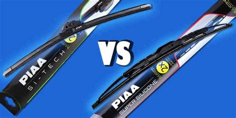 Piaa Super Silicone Vs Si Tech: Which Is Better