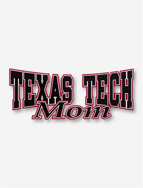 Proud To Be A Texas Tech Mom