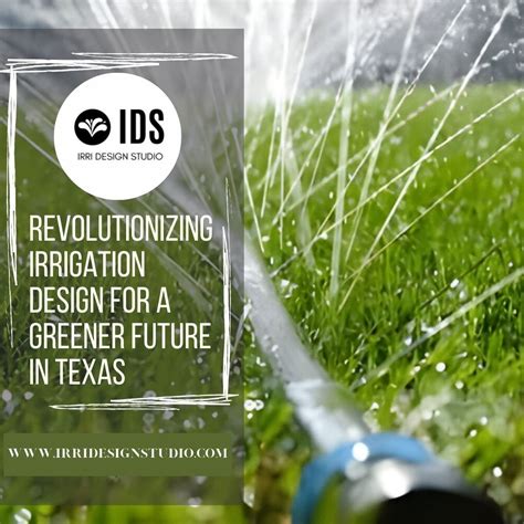 Revolutionizing Irrigation With Irri Tech Systems