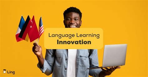 Revolutionizing Language Learning With Ling Tech Innovations