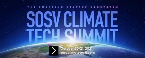 Sosv Climate Tech Summit: Accelerating Sustainable Innovations