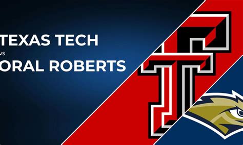 Texas Tech Vs Oral Roberts Game Prediction Today