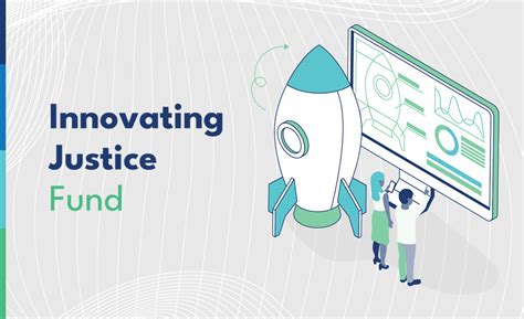 The Legal Tech Fund: Investing In Justice Innovation