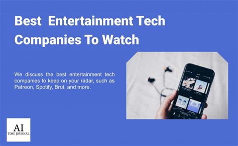 Top Entertainment Tech Companies To Watch