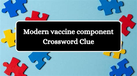 Vaccine Tech Crossword Clue Answer Revealed