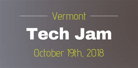 Vt Tech Jam: Exploring Tech And Music In Vermont